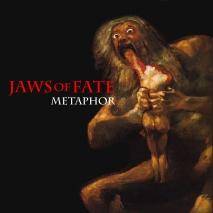Jaws Of Fate : Metaphor